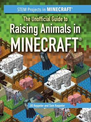 cover image of The Unofficial Guide to Raising Animals in Minecraft